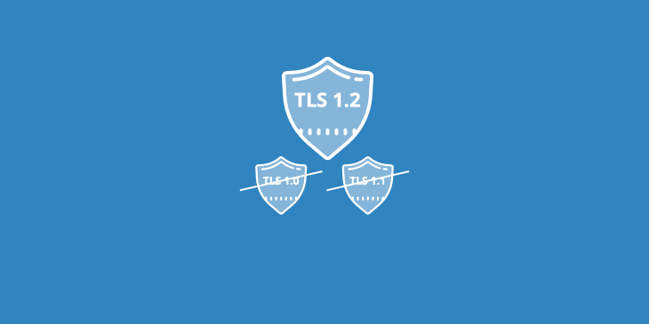 Deprecating TLS 1.0 and TLS 1.1